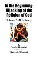 In The Beginning: Hijacking Of The Religion Of God