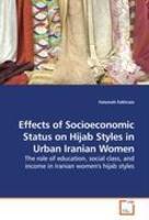 Effects Of Socioeconomic Status On Hijab Styles In Urban Iranian Women