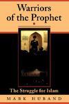 Warriors Of The Prophet: The Struggle For Islam