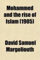 Mohammed And The Rise Of Islam