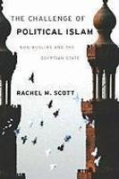 The Challenge Of Political Islam: Non-Muslims And The Egyptian State