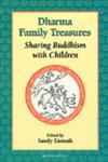 Dharma Family Treasures: Sharing Buddhism With Children