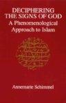 Deciphering Signs Of God: A Phenomenological Approach To Islam