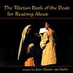 The Tibetan Book Of The Dead: For Reading Aloud