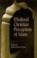 Medieval Christian Perceptions Of Islam: A Book Of Essays