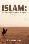 Islam: Total Blind Surrender To The Will Of The Antichrist: Religion Without Reason - Book 4