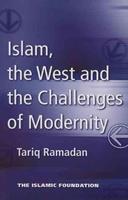 Islam, The West And The Challenges Of Modernity