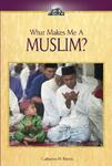 What Makes Me A Muslim?