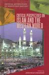 Critical Perspectives On Islam And The Western World