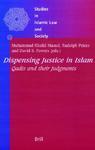 Dispensing Justice In Islam: Qadis And Their Judgements