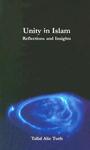 Unity In Islam: Reflections And Insights