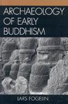 Archaeology Of Early Buddhism