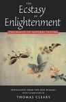 The Ecstasy Of Enlightenment: Teachings Of Natural Tantra