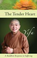 The Tender Heart: A Buddhist Response To Suffering