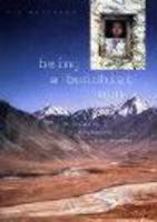 Being A Buddhist Nun: The Struggle For Enlightenment In The Himalayas