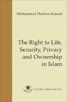 The Right To Life, Security, Privacy And Ownership In Islam