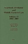 Yearbook Of Islamic And Middle Eastern Law, Volume 11 (2004-2005)