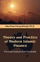 Theory And Practice Of Modern Islamic Finance: The Case Analysis From Australia