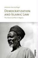 Democratization And Islamic Law Democratization And Islamic Law Democratization And Islamic Law: The Sharia Conflict In Nigeria The Sharia Conflict In