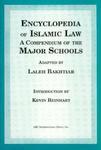 Encyclopedia Of Islamic Law: A Compendium Of The Views Of The Major Schools