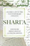 Shari'a: Islamic Law In The Contemporary Context