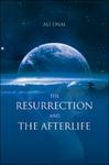 The Resurrection And The Afterlife