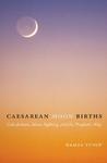 Caesarean Moon Births: Calculations, Moon Sighting, And The Prophetic Way