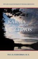 Karma And Chaos: New And Collected Essays On Vipassana Meditation