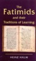 Fatimids And Their Traditions Of Learnin