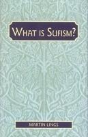 What Is Sufism?