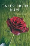 Tales From Rumi: Essential Selections From The Mathnawi