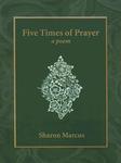 Five Times Of Prayer: A Poem