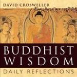 Buddhist Wisdom Buddhist Wisdom: Daily Reflections Daily Reflections