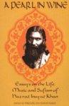 A Pearl In Wine: Essays On The Life, Music And Sufism Of Hazrat Inayat Khan