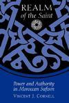 Realm Of The Saint: Power And Authority In Moroccan Sufism