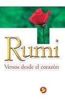 Rumi: Versos Desde El Corazon