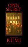 Open Secret: Versions Of Rumi