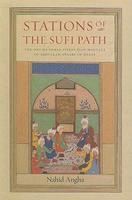 Stations Of The Sufi Path: The 'One Hundred Fields' (Sad Maydan) Of Abdullah Ansari Of Herat