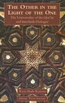 The Other In The Light Of The One: The Universality Of The Qur'an And Interfaith Dialogue