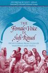 The Female Voice In Sufi Ritual: Devotional Practices Of Pakistan And India