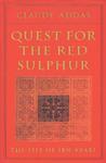 Quest For The Red Sulphur: The Life Of Ibn 'Arabi