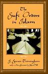 The Sufi Orders In Islam