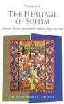 The Heritage Of Sufism, Volume I: Classical Persian Sufism From Its Origins To Rumi (700-1300)