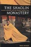 The Shaolin Monastery: History, Religion, And The Chinese Martial Arts