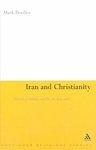 Iran And Christianity: Historical Identity And Present Relevance