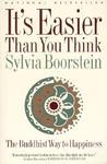 It's Easier Than You Think: The Buddhist Way To Happiness