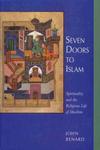 Seven Doors To Islam: Spirituality & The Religious Life Musl