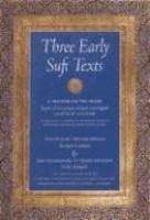 Three Early Sufi Texts: A Treatise On The Heart, Stations Of The Righteous & The Stumblings Of Those Aspiring