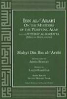 Ibn Al-Arabi On The Mysteries Of The Purifying Alms From The Futuhat Al-Makkiyya (Meccan Revelations)