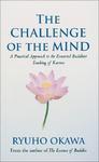 The Challenge Of The Mind: A Practical Approach To The Essential Buddhist Teaching Of Karma